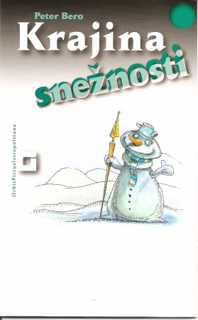Peter Bero: Krajina (s)nežnosti
